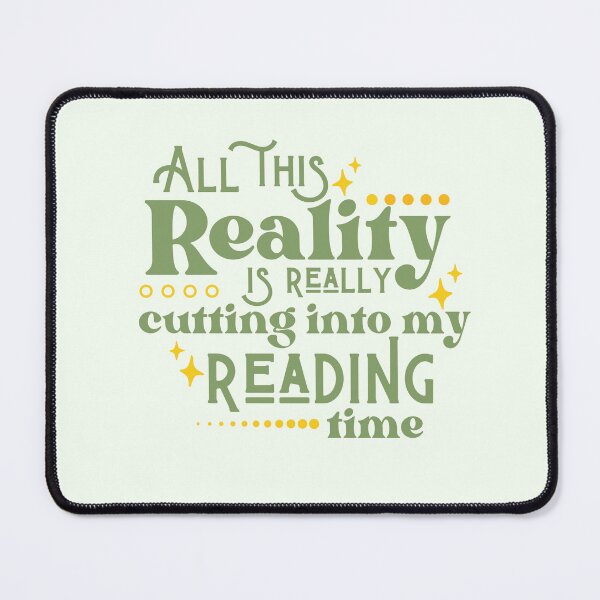 Item preview, Reality Vs. Reading / Book Nerd / Quote Lettering designed and sold by Neadoodles.