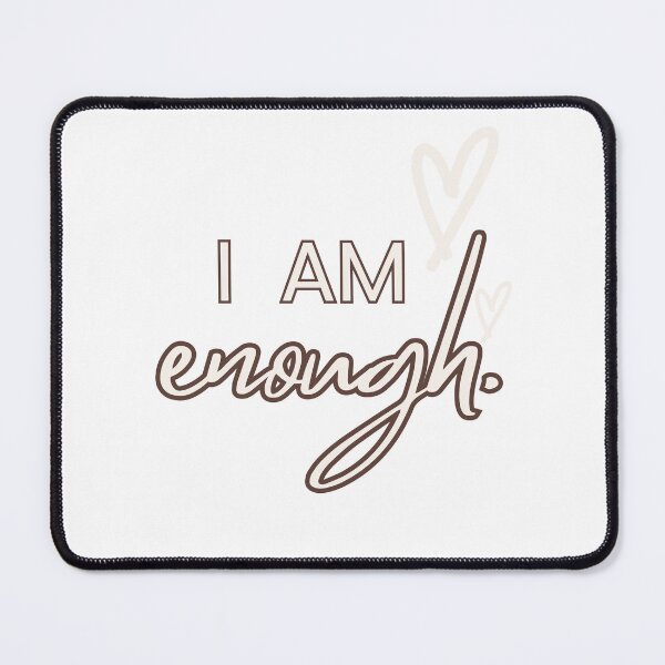 Item preview, I Am Enough designed and sold by AMDesignsNYC.