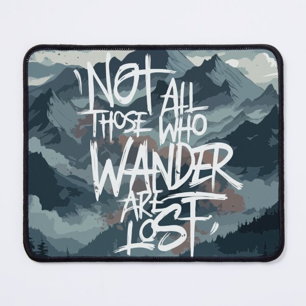 Item preview, Not All Those Who Wander Are Lost-Artwork designed and sold by Collision19.