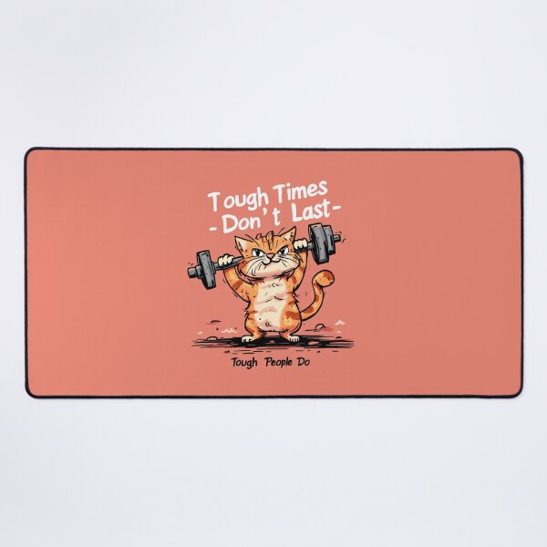 Item preview, Tough Times Don't Last, Tough People Do - Cat Weight Lift Design Collection Posters and More designed and sold by StickerHavenn.