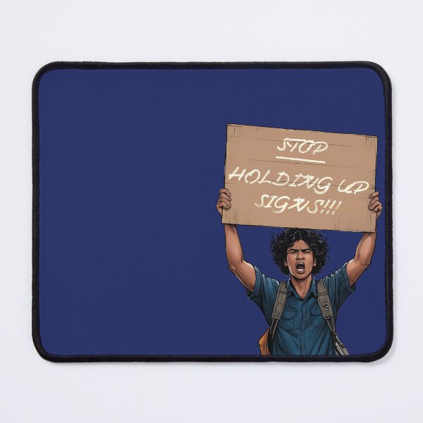 Item preview, Stop Holding Up Signs designed and sold by trrapp.
