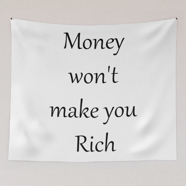 Item preview, Nobody told me money won't make you rich designed and sold by theJinchuriki.