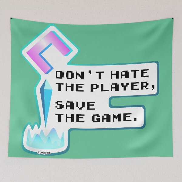 Item preview, Don't hate the Player designed and sold by Alter Aspect.