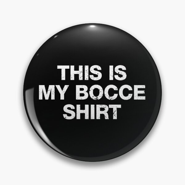 Item preview, This is my Bocce Shirt designed and sold by viunziameriza.