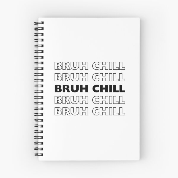 Item preview, bruh chill designed and sold by lovesimplicity1.