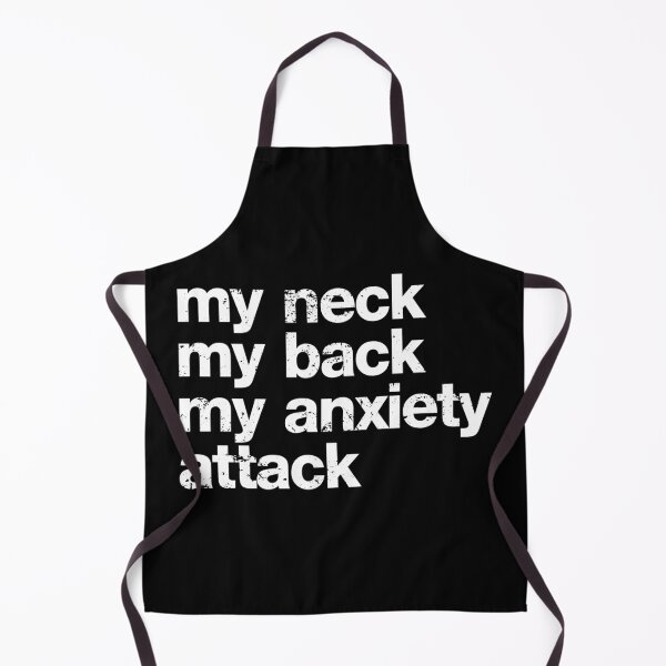 Item preview, My Neck My Back My Anxiety Attack designed and sold by viunziameriza.