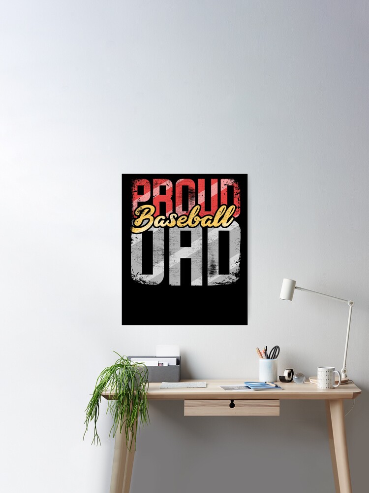 Proud Baseball Dad Poster for Sale by Kieran Abbott