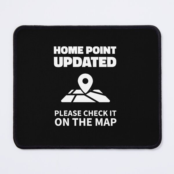 Item preview, Drone Pilot Gift, Home Point Updated, Please Check It On The Map designed and sold by Teesamust.
