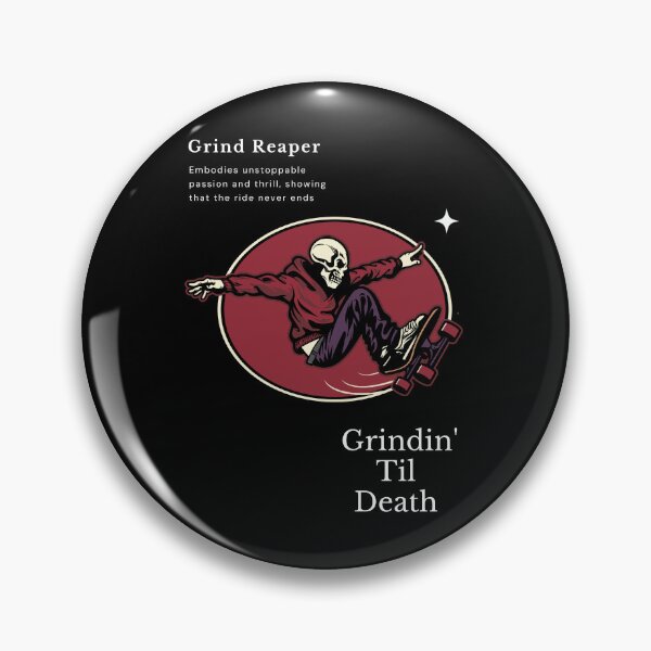 Item preview, Grind Reaper, Grindin' Til Death designed and sold by exclusivebucket.
