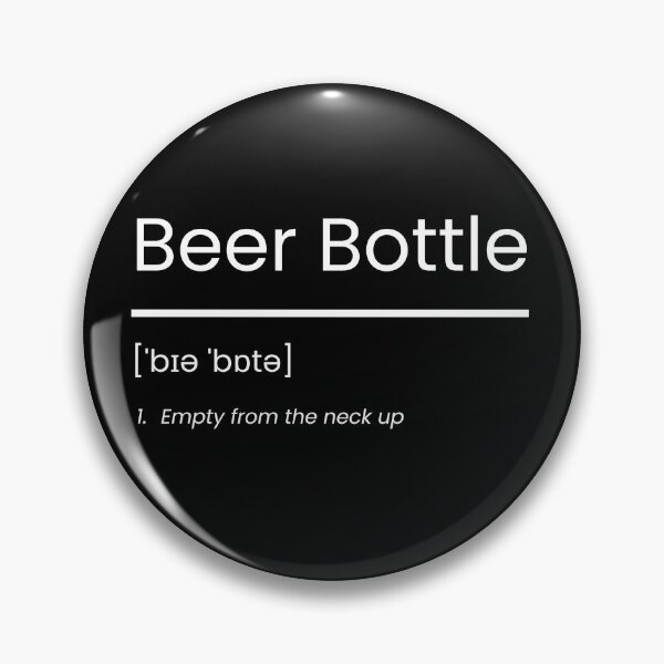 Item preview, Offensive Nicknames - "Beer Bottle - Empty from the neck up" designed and sold by NOXQSZ.