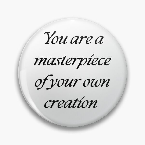 Item preview, You are a masterpiece of your own creation  designed and sold by Beautyqueens Beautys.