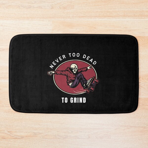 Item preview, Never Too Dead to Grind  designed and sold by exclusivebucket.