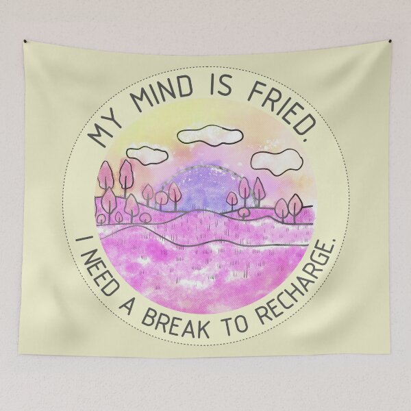 Item preview, My mind is fried. I need a break to recharge. Funny holiday picture/6 designed and sold by My-fake-places.