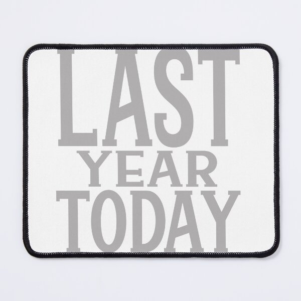 Item preview, Last year today designed and sold by LADANAL.