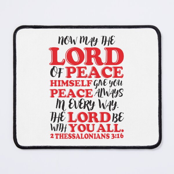 Item preview, 2 Thessalonians 3:16 May The Lord Of Peace Himself Give You Peace Always designed and sold by plushism.