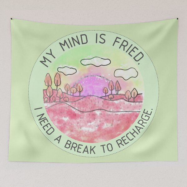 Item preview, My mind is fried. I need a break to recharge. Funny holiday picture/8 designed and sold by My-fake-places.
