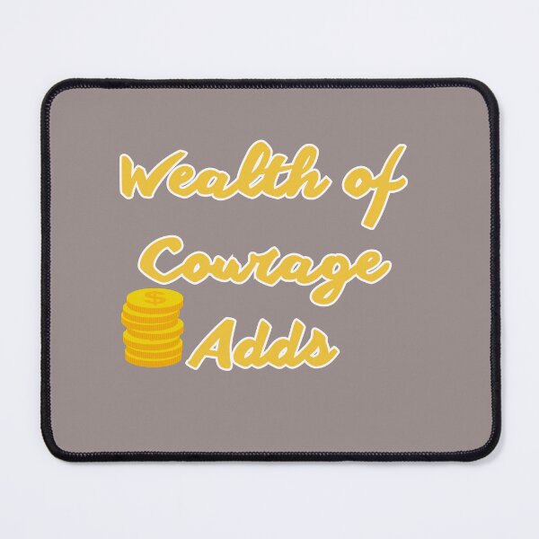 Item preview, Wealth of courage adds designed and sold by AnimalsDH305.