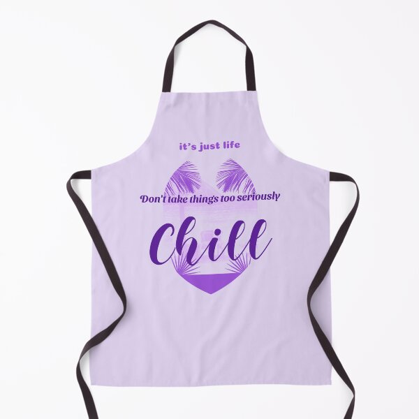 Item preview, Chill, it's just life. Don't take things too seriously designed and sold by BeRareYouClub.