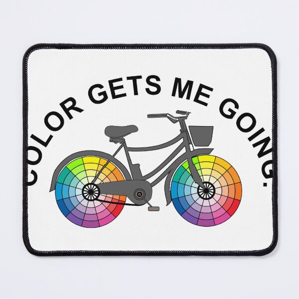 Item preview, Inscription: Color gets me going- bicycle and color wheels/1 designed and sold by My-fake-places.