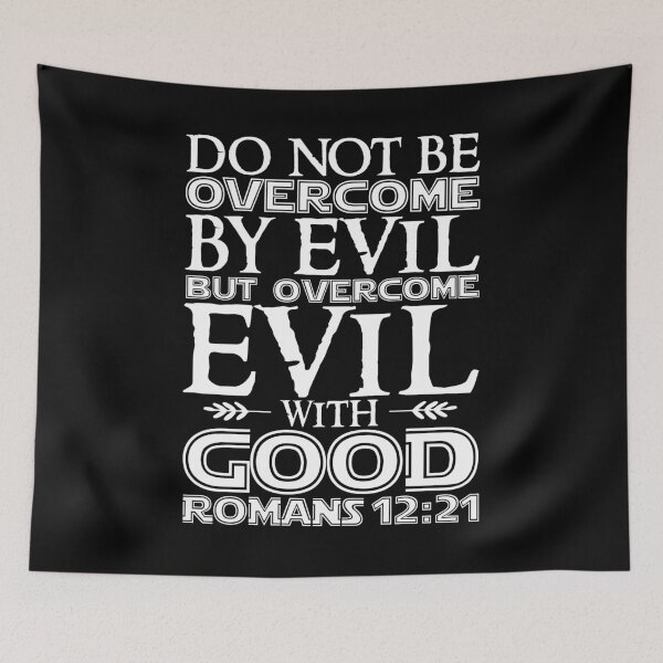 Item preview, Romans 12:21 Do Not Be Overcome By Evil But Overcome Evil With Good designed and sold by plushism.