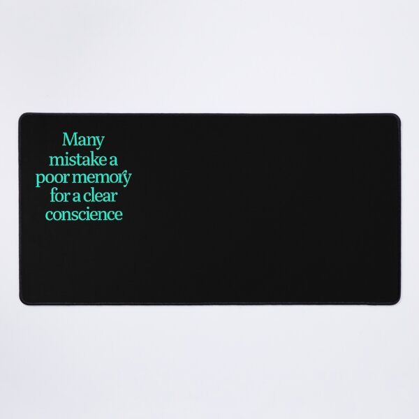 Item preview, Many mistake a poor memory for a clear conscience. v.6 designed and sold by x1brett.