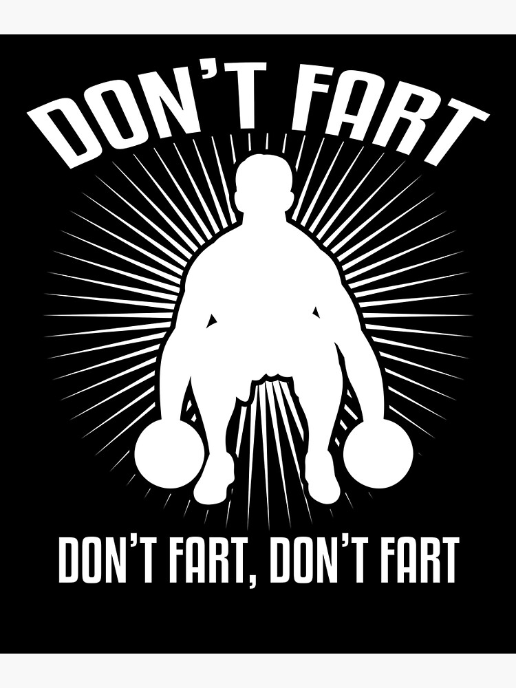 Don't Fart Funny Weight Lifting Gym Workout Fitness Gifts Art Board Print  for Sale by Gerda668899