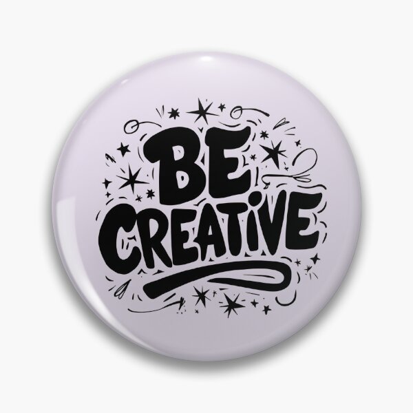 Item preview, Be Creative designed and sold by AldeaPod.
