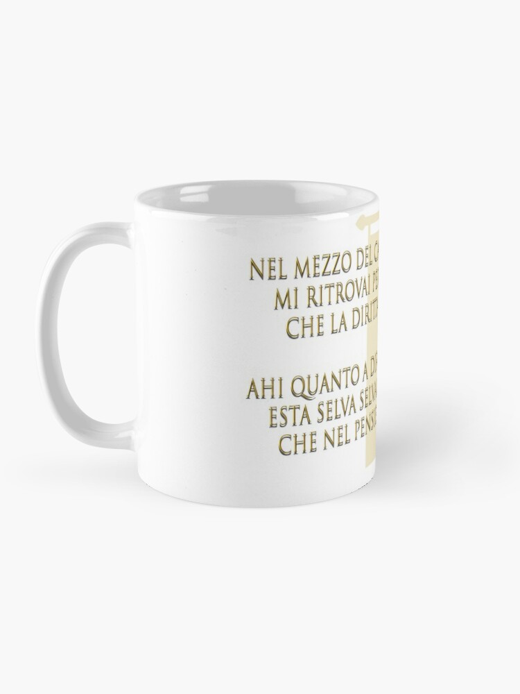 Nel mezzo del cammin di nostra vita mi ritrovai per una selva oscura divina commedia dante alighieri quote italian renaissance literature Coffee