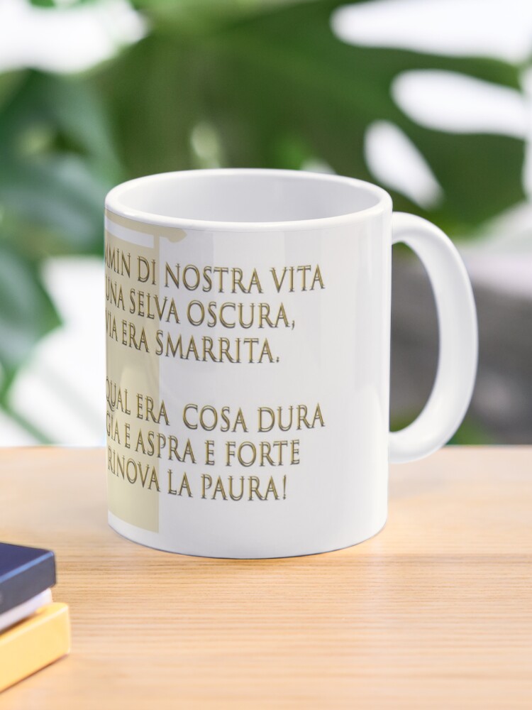 Nel mezzo del cammin di nostra vita mi ritrovai per una selva oscura divina commedia dante alighieri quote italian renaissance literature Coffee