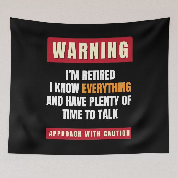 Item preview, Warning I'm Retired designed and sold by Pricity Designs.