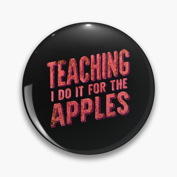 Item preview, TEACHING  I DO IT FOR THE APPLES designed and sold by debeteez.
