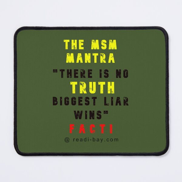Item preview, The MSM Mantra - No Truth - Only Lies designed and sold by AlienAlmanac.