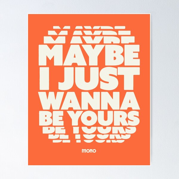Item preview, Mono Enterprises - Maybe i just wanna be Yours - Orange designed and sold by MONOApparel.
