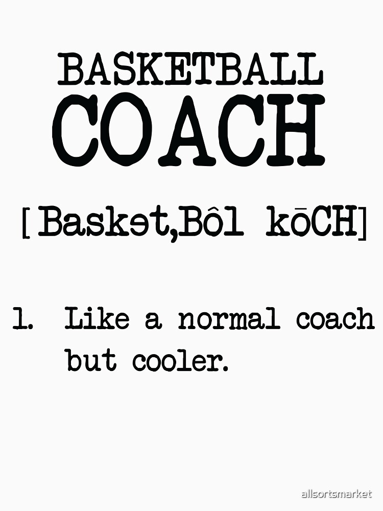 Basketball Coach Definition Funny Sports Shirt Essential T-Shirt