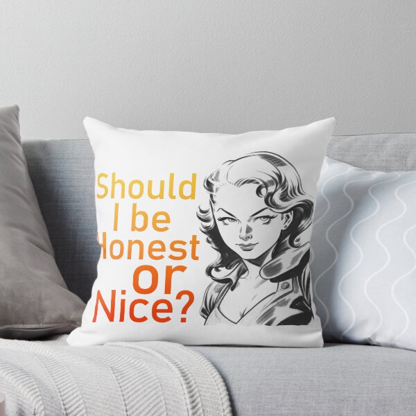 Item preview, Should I be Honest or Nice? designed and sold by Dawidsz79.