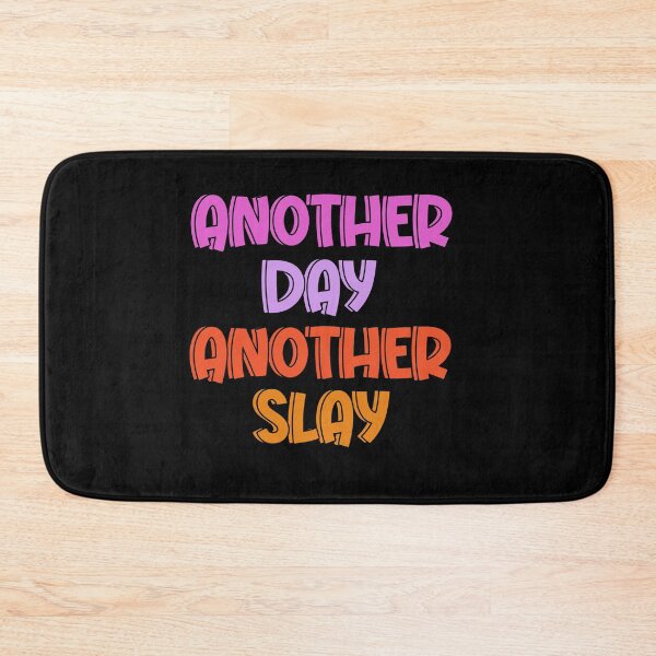 Item preview, Another Day, Another Slay designed and sold by VinsendDraconi.