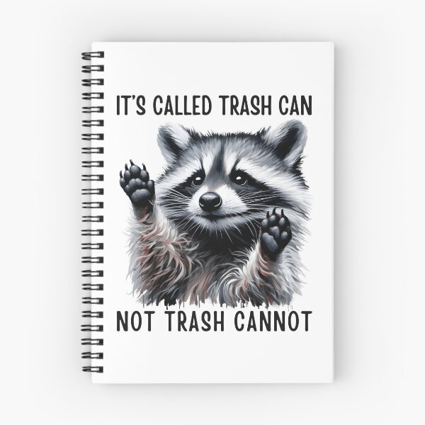 Item preview, It's Called Trash Can Not Trash Cannot Funny Raccoon designed and sold by WildPalette-Art.
