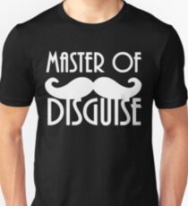Master of Disguise Unisex T-Shirt