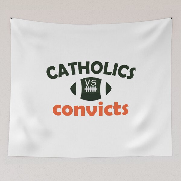 Item preview, Catholics vs Convicts designed and sold by RCMstore.