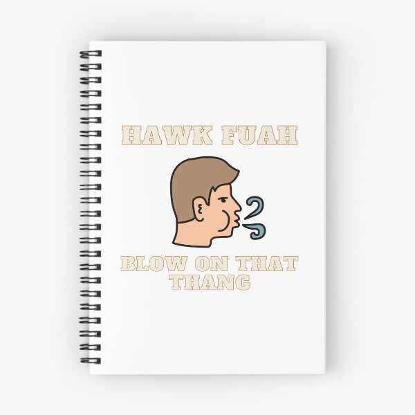 Item preview, Hawk Fuah Blow on That Thang meme designed and sold by hamriexport.