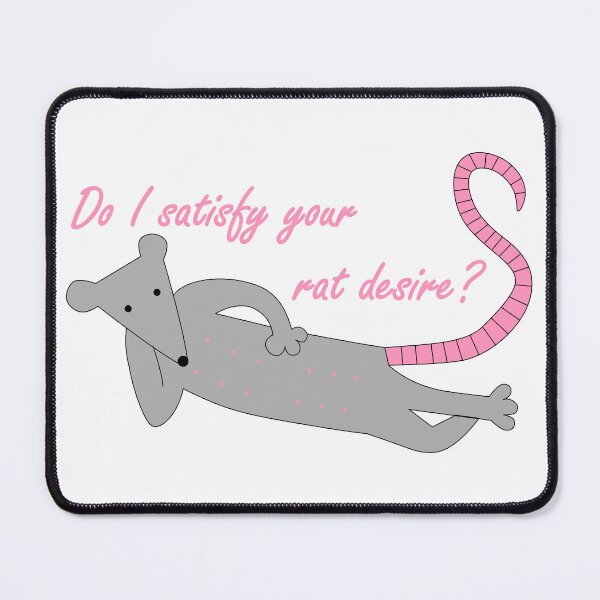 Item preview, Do I satisfy your rat desire? designed and sold by Krabiburger.