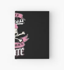 Why Be a Princess Hardcover Journal