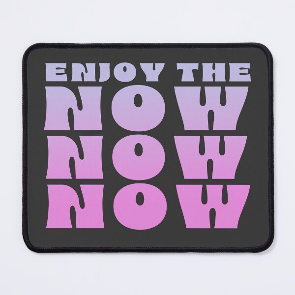 Item preview, ENJOY THE NOW STY POSITIVE QUOTES designed and sold by La Loca.