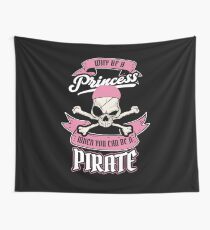 Why Be a Princess Wall Tapestry