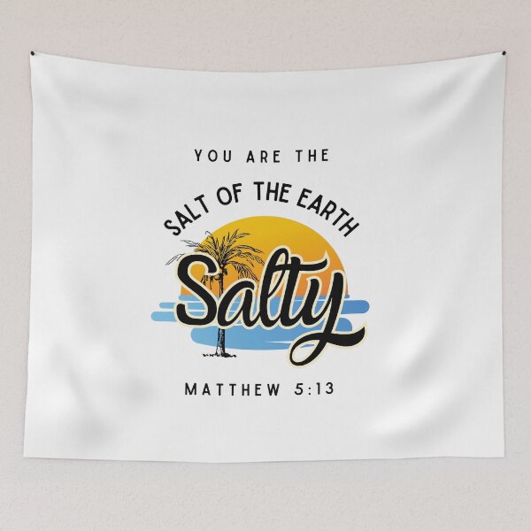 Item preview, You Are the Salt Of The Earth,Men's Bible Verse ,Women's Christian Gospel Quotes, Inspirational Christian Woman Design designed and sold by mattlee20.