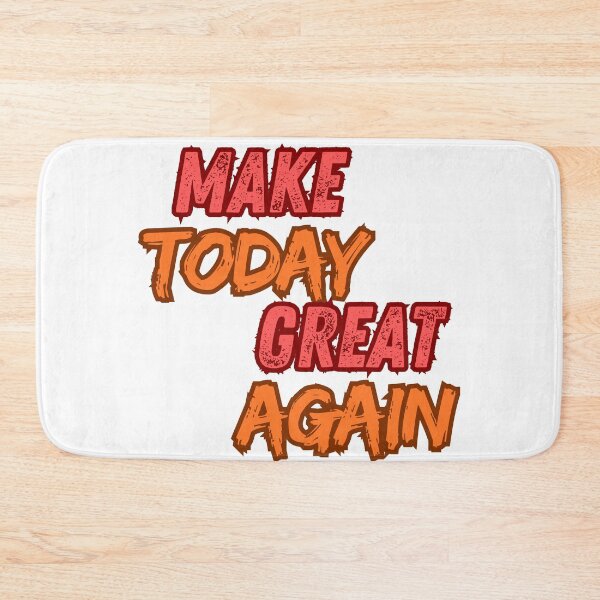 Item preview, Make Today Great Again designed and sold by VandJStore.