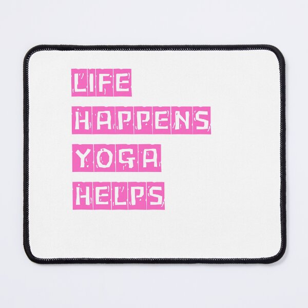 Item preview, life happens yoga helps designed and sold by ‪Anas Talbi‬‏.