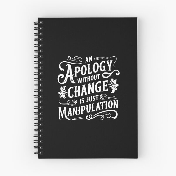 Item preview, An Apology Without Change is Just Manipulation motivational designed and sold by w1ckerman.