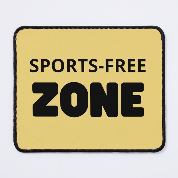 Item preview, Sports-free Zone antisport rhetoric designed and sold by alczar.