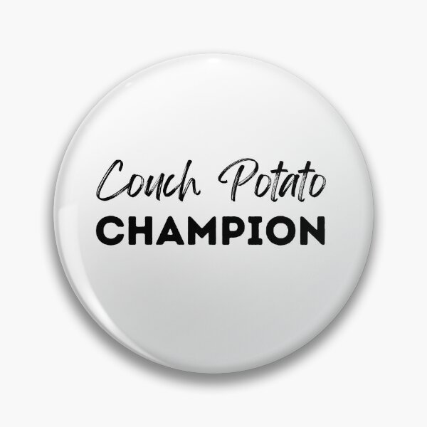 Item preview, Couch Potato Champion Anti-sport Rhetoric designed and sold by alczar.